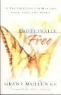 Emotionally Free Paperback Book - Grant Mullen - Re-vived.com