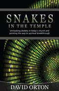 Snakes In The Temple Paperback - David Orton - Re-vived.com - 1