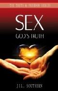 Truth & Freedom - Sex...God's Truth Paperback Book - Jill Southern - Re-vived.com - 1