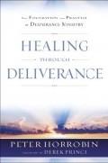Healing Through Deliverance Hardback Book - Peter Horrobin - Re-vived.com - 1