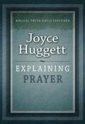 Explaining Prayer Paperback Book - Joyce Huggett - Re-vived.com - 1