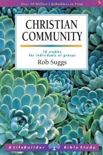 Christian Community: 10 Studies For Individuals or Groups