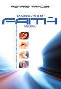 Making Your Faith Work Paperback Book - Richard Taylor - Re-vived.com - 1