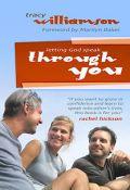 Letting God Speak Through You Paperback Book - Tracy Williamson - Re-vived.com - 1
