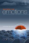 Mastering Your Emotions Paperback Book - Colin Dye - Re-vived.com - 1
