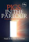 Pigs In The Parlour Paperback Book - Frank & Ida Mae Hammond - Re-vived.com - 1