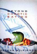 Beyond Chaotic Eating Paperback Book - Helena Wilkinson - Re-vived.com - 1