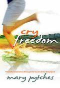 Cry Freedom Paperback Book - Mary Pytches - Re-vived.com - 1