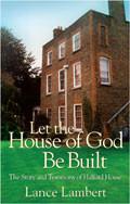 Let The House Of God Be Built Paperback Book - Lance Lambert - Re-vived.com - 1