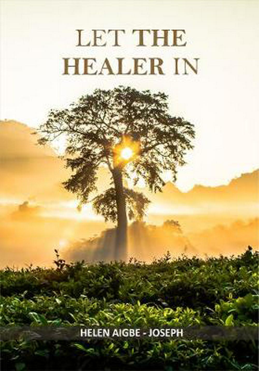 Let the Healer In
