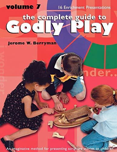 The Complete Guide to Godly Play Volume 7