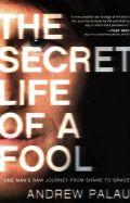 The Secret Life Of A Fool Paperback - Andrew Palau - Re-vived.com