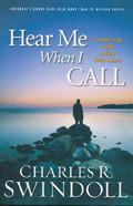 Hear Me When I Call Paperback Book - Charles Swindoll - Re-vived.com