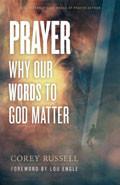 Prayer: Why Our Words To God Matter Paperback - Corey Russell - Re-vived.com