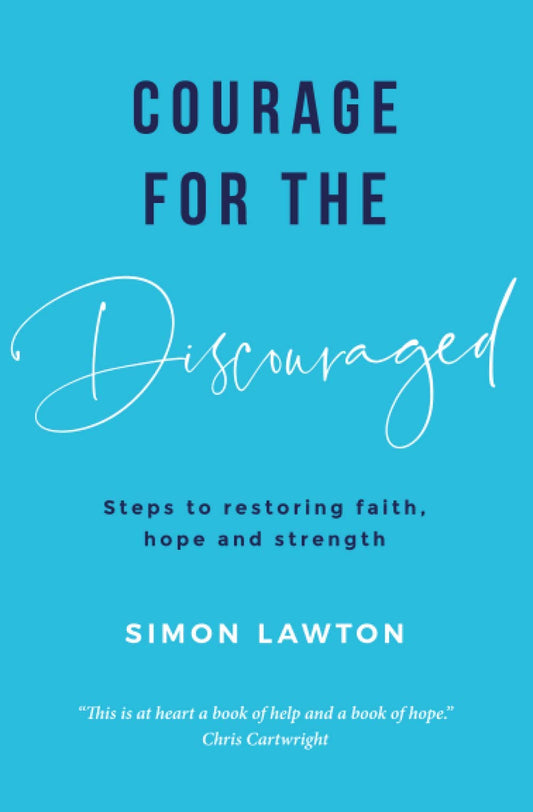 Courage for the discouraged