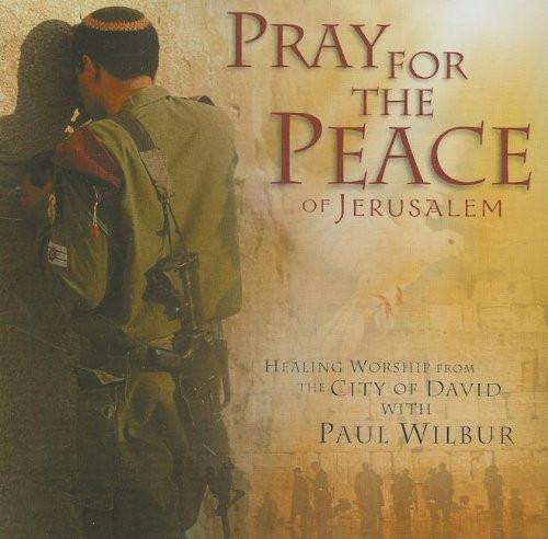 Pray for the Peace of Jerusalem CD - Paul Wilbur - Re-vived.com