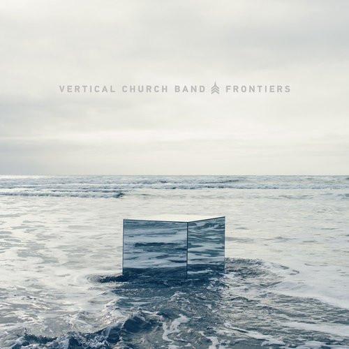 Frontiers - Vertical Church Band - Re-vived.com
