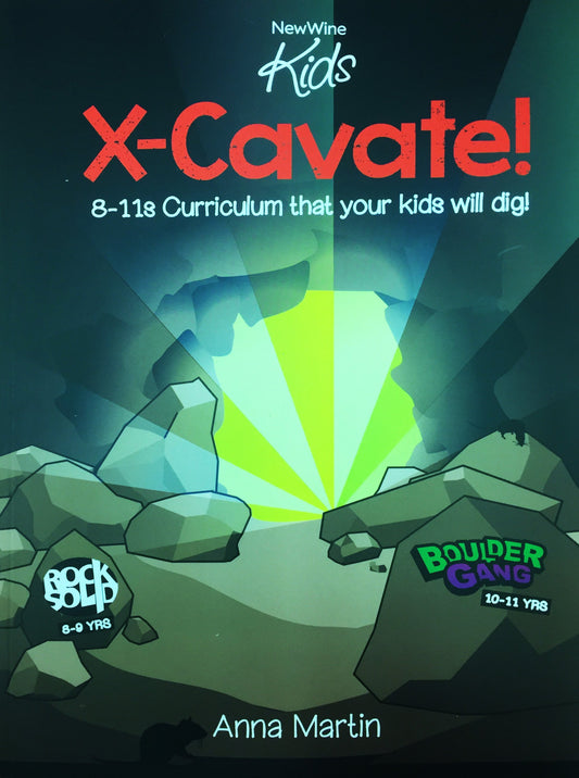 New Wine Kids - X-Cavate! (Rock Solid 8-9yrs, Boulder Gang 10-11yrs)