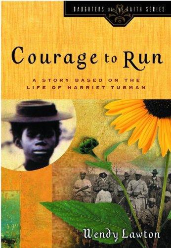 Courage to Run - Daughters of the Faith