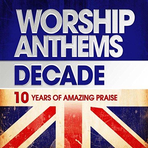 Worship Anthems: Decade