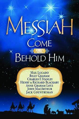 Messiah, Come and Behold Him: A Christmas Devotional