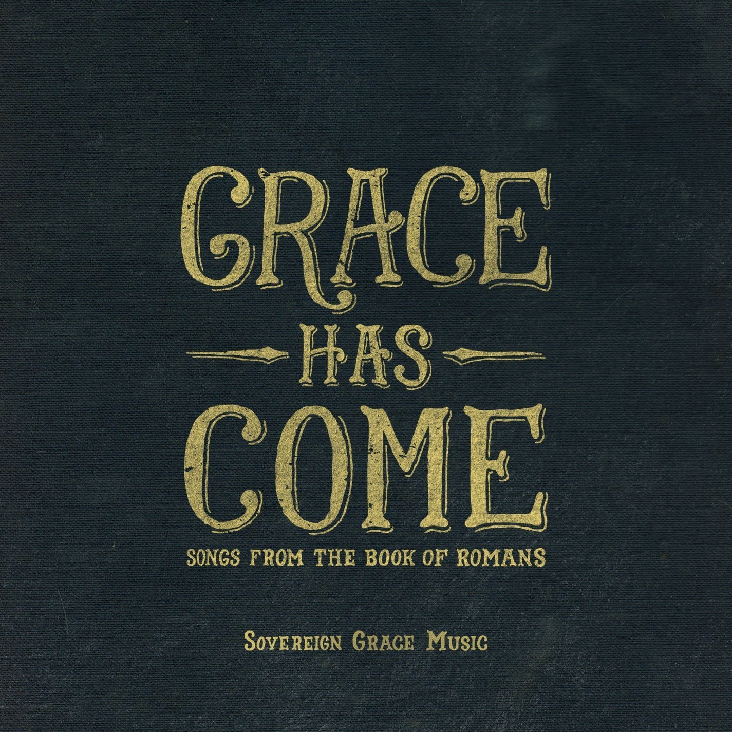 Grace Has Come