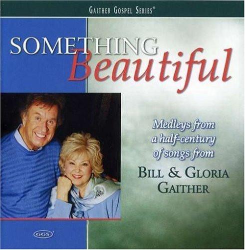 Something Beautiful 2CD - Bill & Gloria Gaither - Re-vived.com