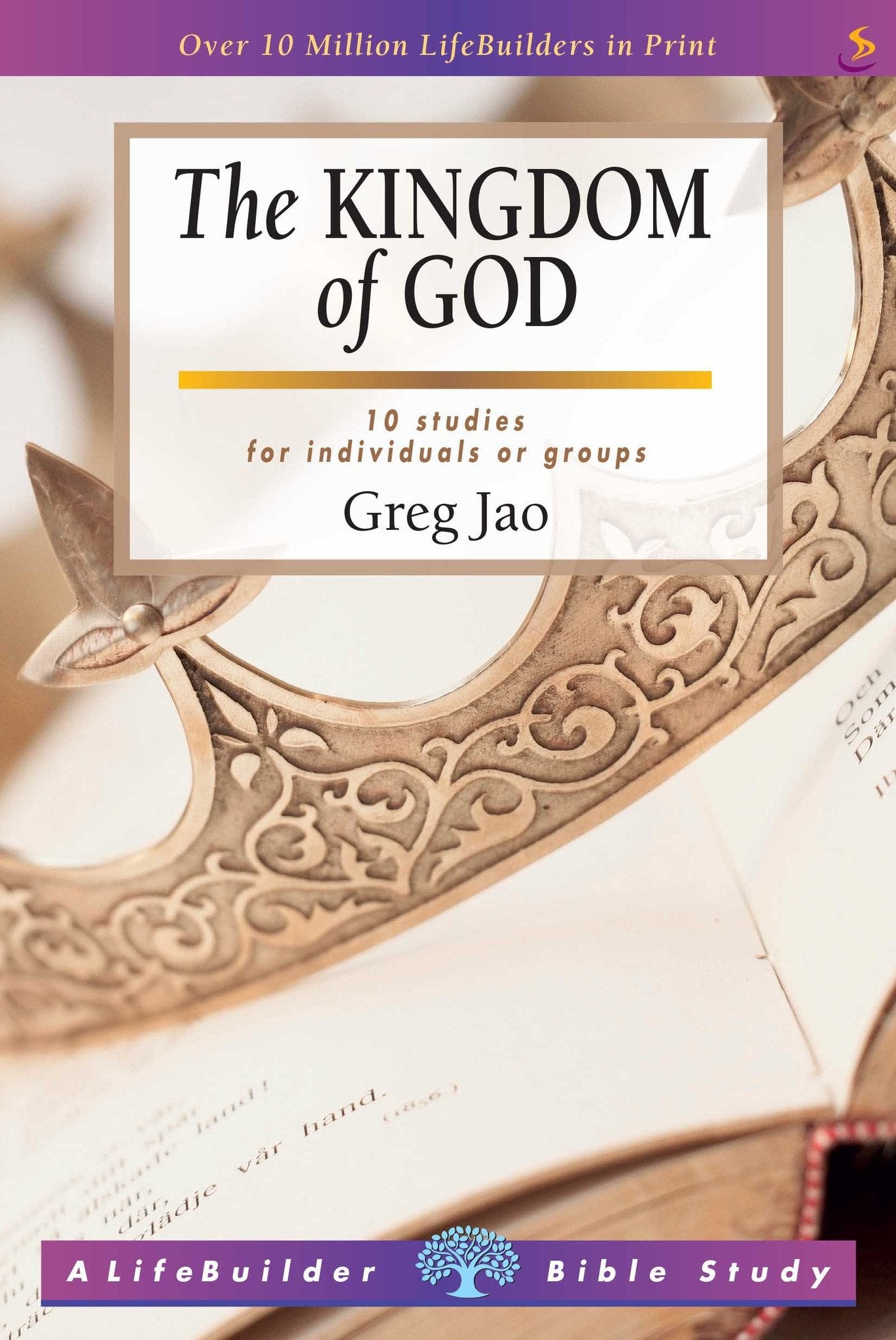 Lifebuilder: The Kingdom of God - 8 Studies For Individuals or Groups