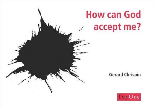 How Can God Accept Me?