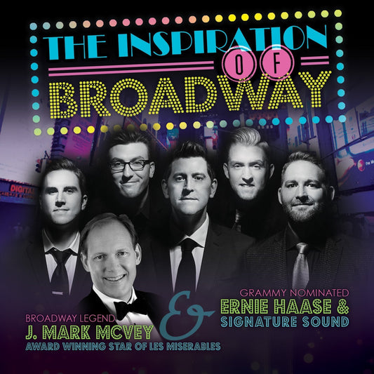 The Inspiration Of Broadway CD - Ernie Haase & Signature Sound - Re-vived.com