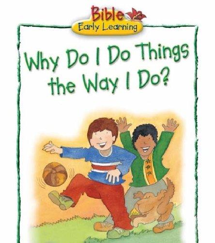 Why Do I Do Things the Way I Do?