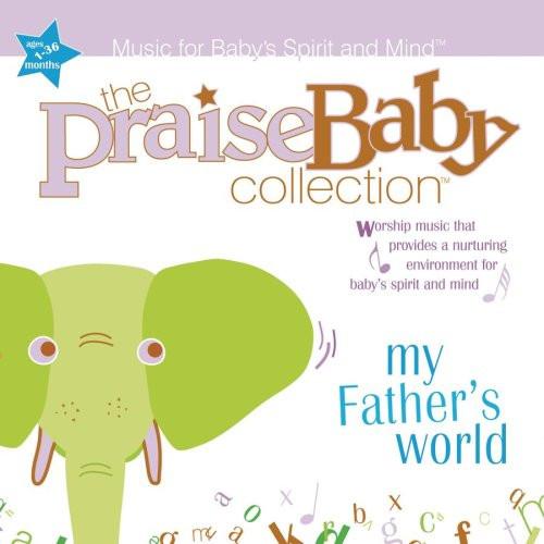 Praise Baby: My Father's World CD - Praise Baby - Re-vived.com