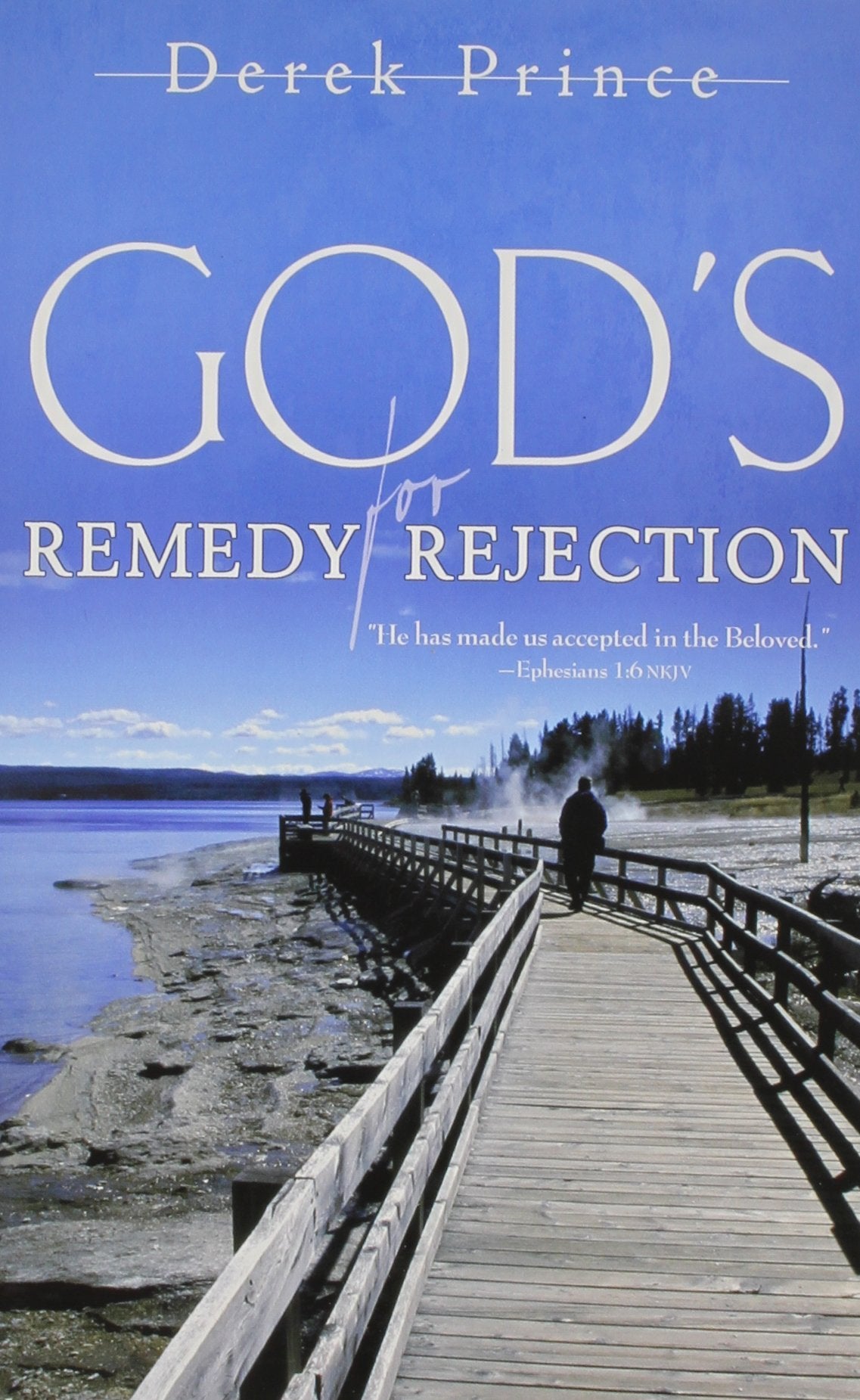 God's Remedy For Rejection Paperback Book
