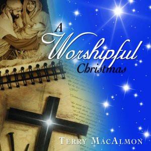 A Worshipful Christmas CD - Terry MacAlmon - Re-vived.com