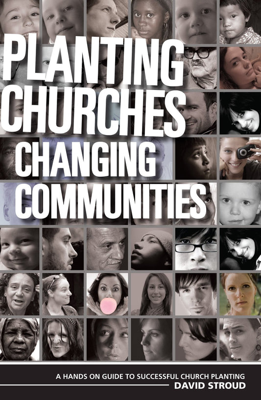 PLANTING CHURCHES-CHANGING COMMUNITIES - David Stroud - Re-vived.com