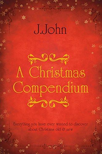 A Christmas Compendium Paperback Book - J.John - Re-vived.com