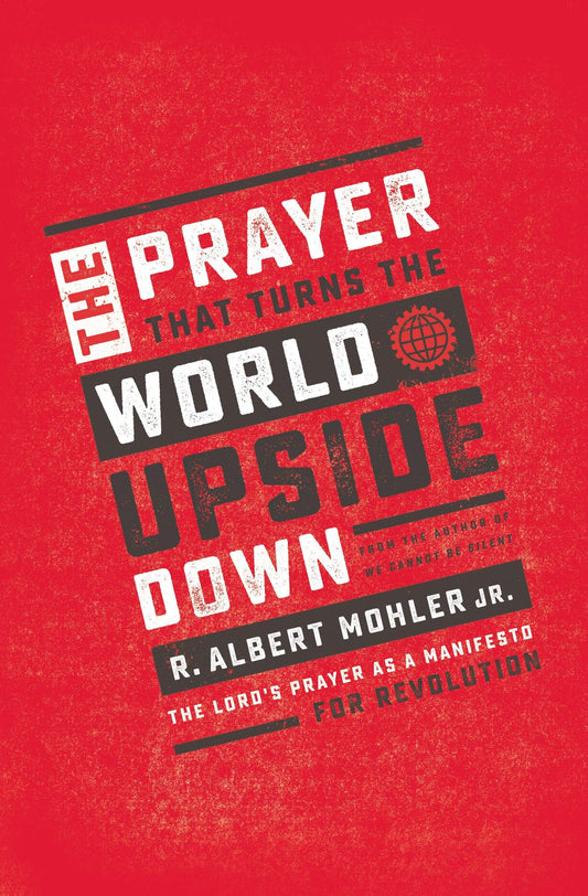 Prayer That Turns the World Upside Down