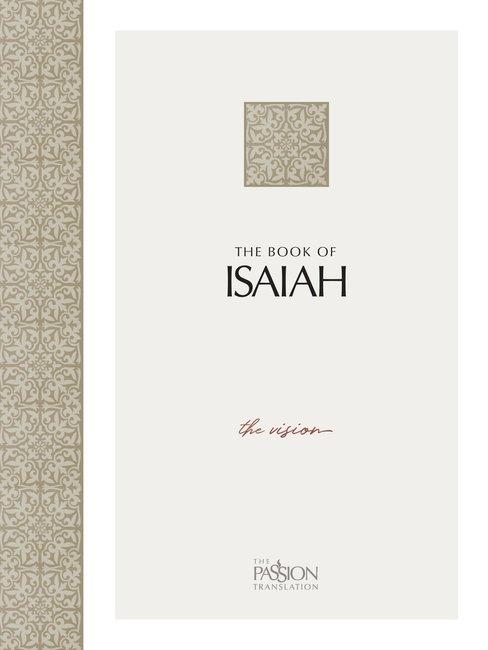 The Passion Translation - The Book Of Isaiah