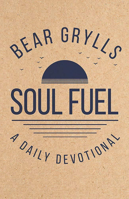 Soul Fuel - A Daily Devotional Hardback
