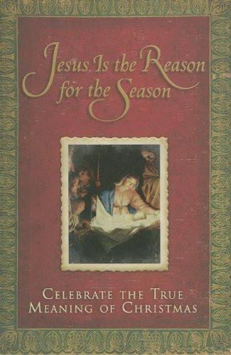 Jesus Is The Reason For The Season