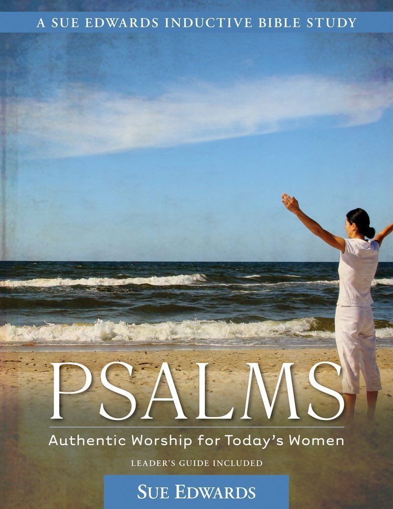 Psalms: Authentic Worship for Today's Women - Sue Edwards - Re-vived.com