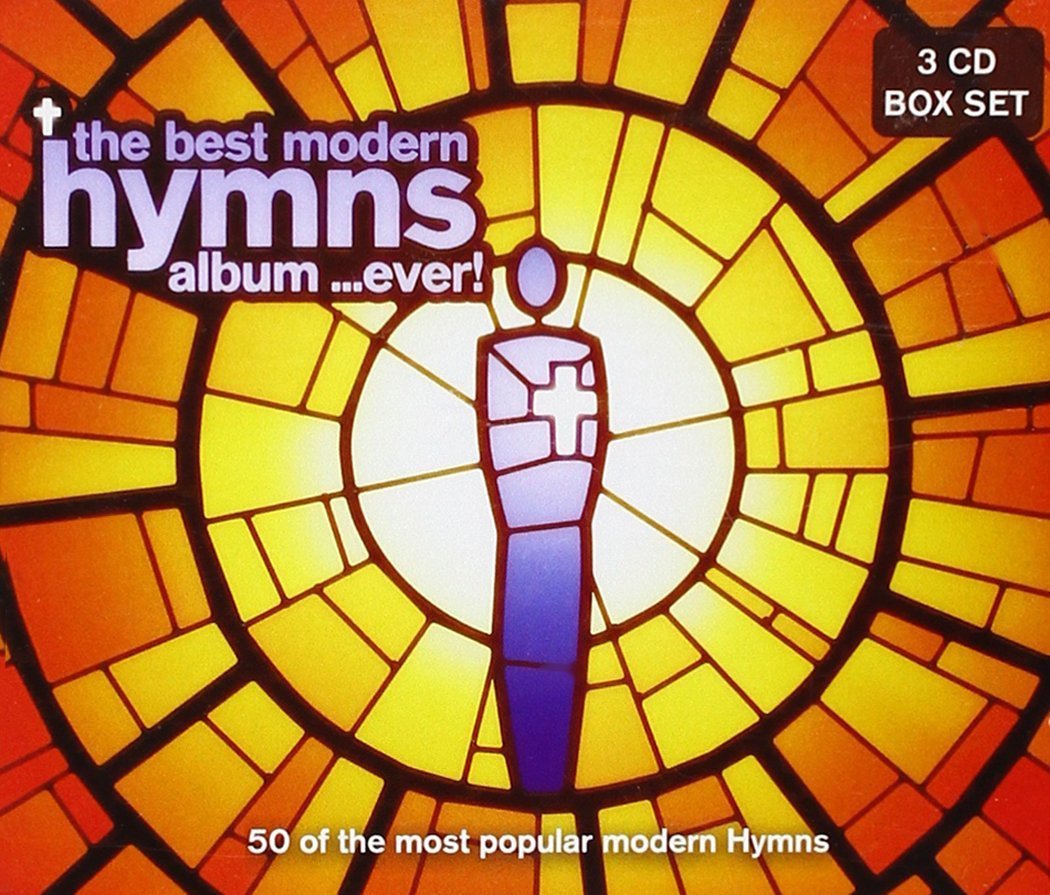 The Best Modern Worship Hymns Album...Ever