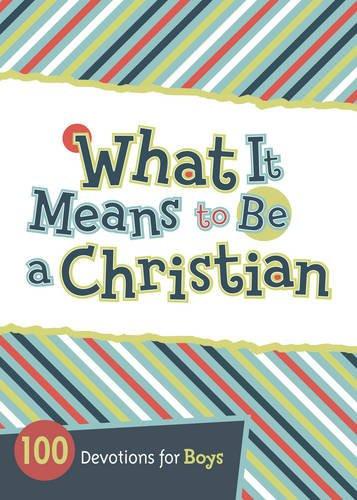 What It Means to Be a Christian: 100 Devotions for Boys - Jesse Campbell - Re-vived.com