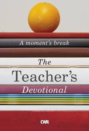 The Teacher's Devotional: A Moment's Break