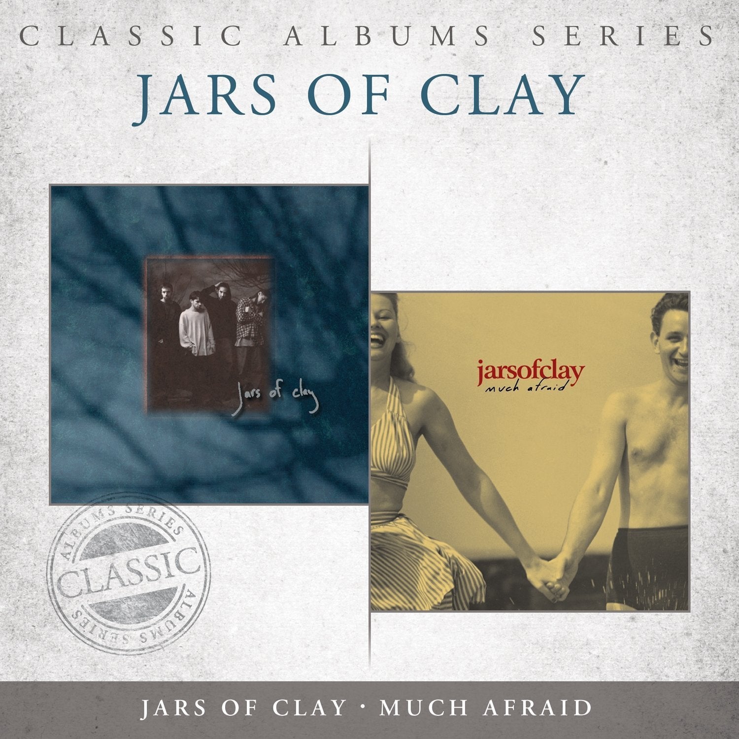 Classic Albums Series: Jars of Clay / Much Afraid CD - Jars of Clay - Re-vived.com