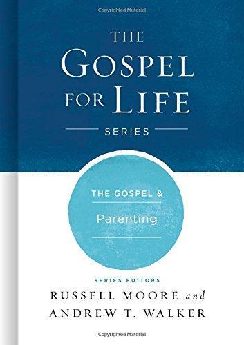 The Gospel & Parenting