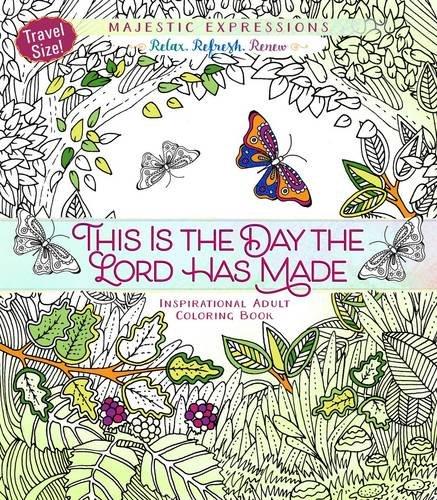 This is the Day the Lord Has Made Adult Colouring Book Travel Size