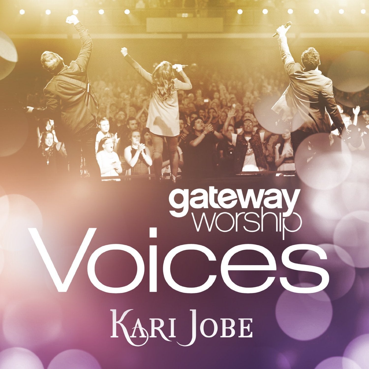 Gateway Worship Voices - Kari Jobe - Kari Jobe - Re-vived.com